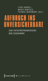 Aufbruch ins Unversicherbare