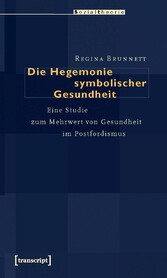 Die Hegemonie symbolischer Gesundheit