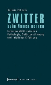 Zwitter beim Namen nennen