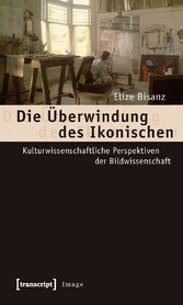 Die Überwindung des Ikonischen