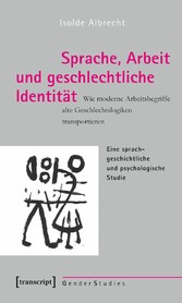 Sprache, Arbeit und geschlechtliche Identität