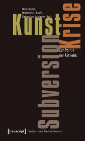 Kunst, Krise, Subversion