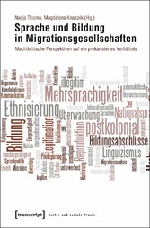 Sprache und Bildung in Migrationsgesellschaften