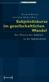 Subjektdiskurse im gesellschaftlichen Wandel