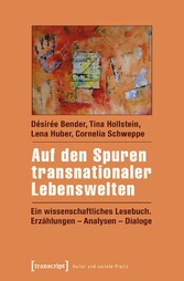 Auf den Spuren transnationaler Lebenswelten