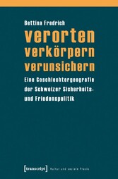 verorten - verkörpern - verunsichern