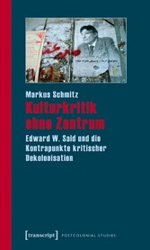 Kulturkritik ohne Zentrum