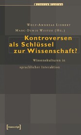 Kontroversen als Schlüssel zur Wissenschaft?