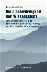 Die Glaubwürdigkeit der Wissenschaft