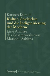 Kultur, Geschichte und die Indigenisierung der Moderne