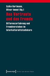 Das Vertraute und das Fremde