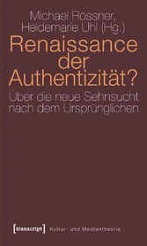 Renaissance der Authentizität?