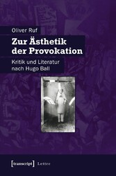 Zur Ästhetik der Provokation