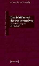 Das Schibboleth der Psychoanalyse