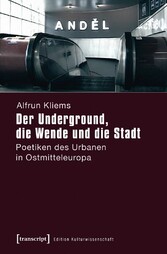 Der Underground, die Wende und die Stadt