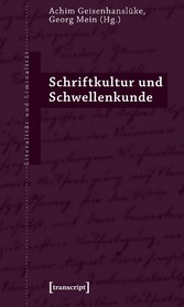 Schriftkultur und Schwellenkunde