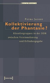 Kollektivierung der Phantasie?