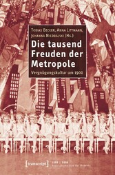 Die tausend Freuden der Metropole