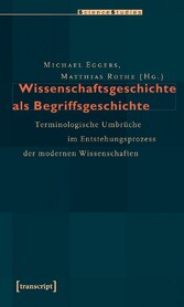 Wissenschaftsgeschichte als Begriffsgeschichte