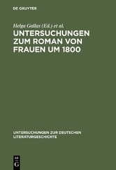 Untersuchungen zum Roman von Frauen um 1800