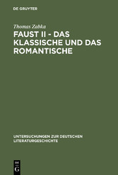 Faust II - Das Klassische und das Romantische