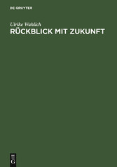 Rückblick mit Zukunft