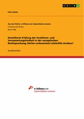 Detaillierte Prüfung der Koalitions- und Versammlungsfreiheit in der europäischen Rechtsprechung. Dürfen verbeamtete Lehrkräfte streiken?