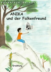 Anika und der Falkenfreund