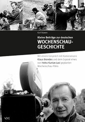 Kleine Beiträge zur deutschen Wochenschau-Geschichte