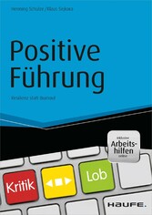 Positive Führung - inkl. Arbeitshilfen online