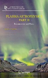 Plasma Astrophysics, Part II