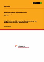 Möglichkeiten und Grenzen des Crowdinvestings von nachhaltigen Projekten in Deutschland