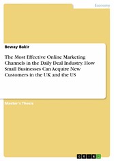 The Most Effective Online Marketing Channels in the Daily Deal Industry. How Small Businesses Can Acquire New Customers in the UK and the US