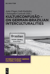 KulturConfusão - On German-Brazilian Interculturalities