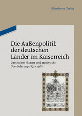 Die Außenpolitik der deutschen Länder im Kaiserreich