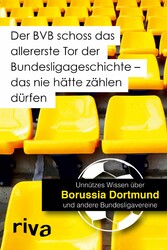 Der BVB schoss das allererste Tor der Bundesligageschichte - das nie hätte zählen dürfen