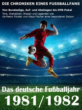 Das deutsche Fußballjahr 1981 / 1982