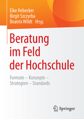 Beratung im Feld der Hochschule