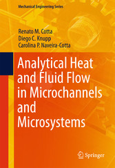 Analytical Heat and Fluid Flow in Microchannels and Microsystems