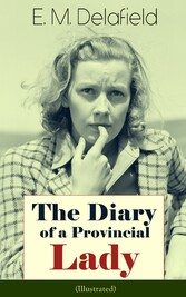 The Diary of a Provincial Lady (Illustrated)