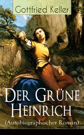 Der Grüne Heinrich (Autobiographischer Roman)