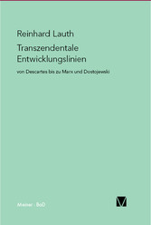 Transzendentale Entwicklungslinien von Descartes bis zu Marx und Dostojewski