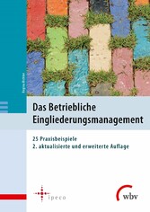 Das Betriebliche Eingliederungsmanagement