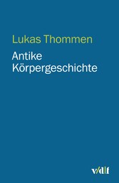 Antike Körpergeschichte