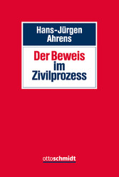 Der Beweis im Zivilprozess