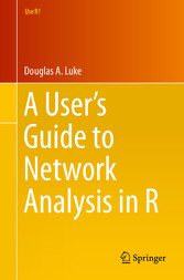 A User's Guide to Network Analysis in R