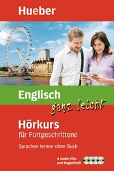 Englisch ganz leicht Hörkurs für Fortgeschrittene