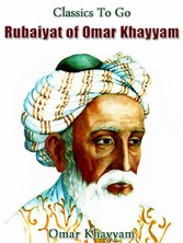 The Rubaiyat of Omar Khayyam