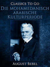 Die mohamedanisch-arabische Kulturperiode