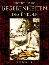 Begebenheiten des Enkolp